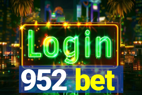 952 bet