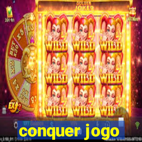 conquer jogo