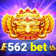 562 bet