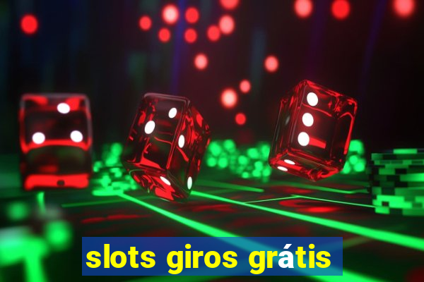 slots giros grátis