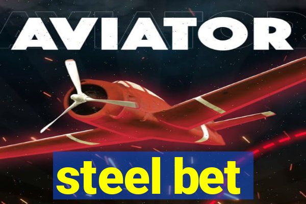 steel bet