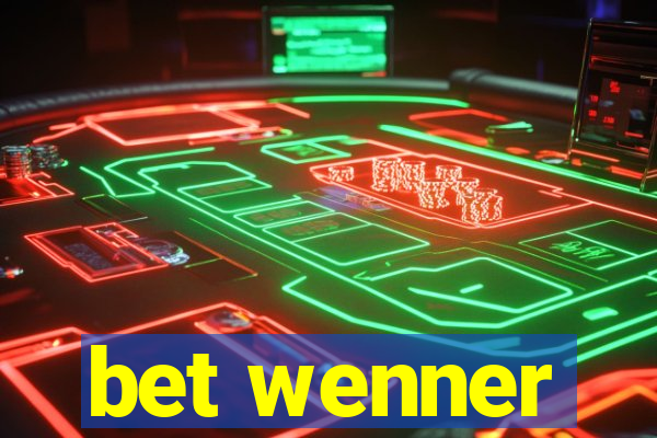 bet wenner