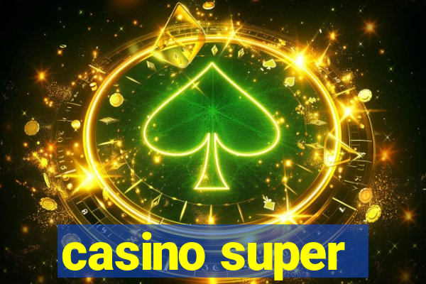 casino super