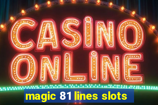 magic 81 lines slots