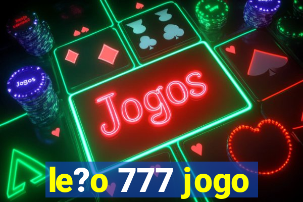 le?o 777 jogo