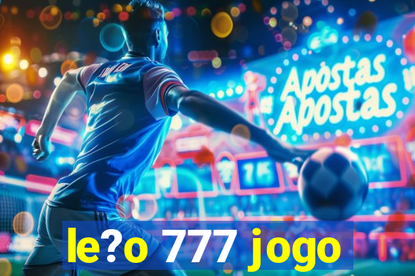 le?o 777 jogo