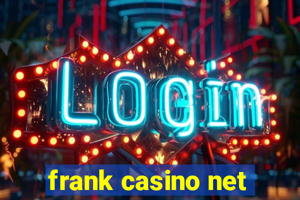 frank casino net