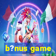 b?nus game