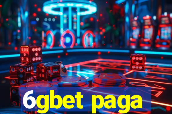 6gbet paga