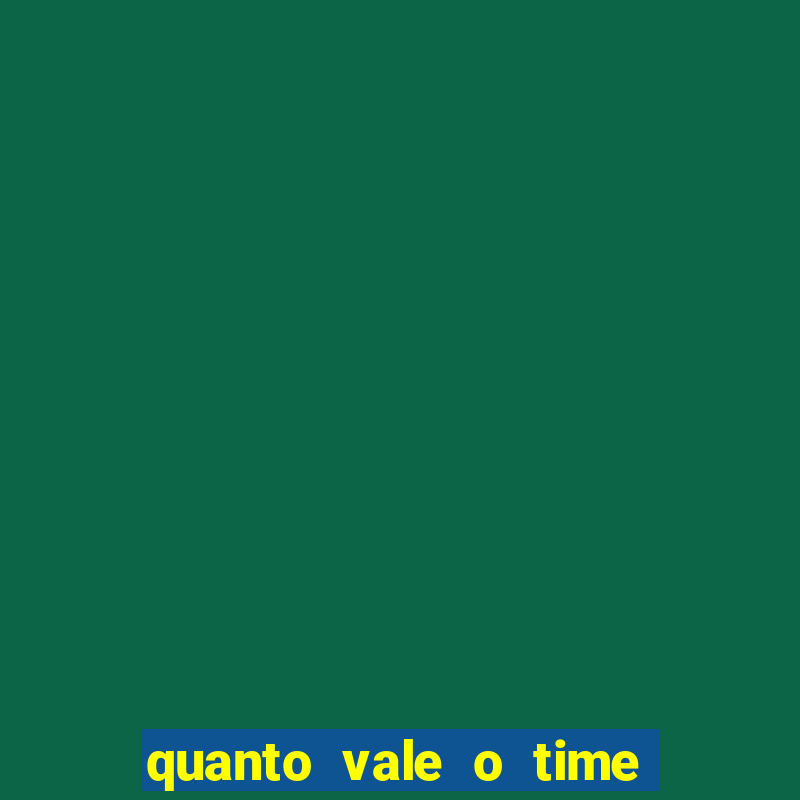 quanto vale o time do santos