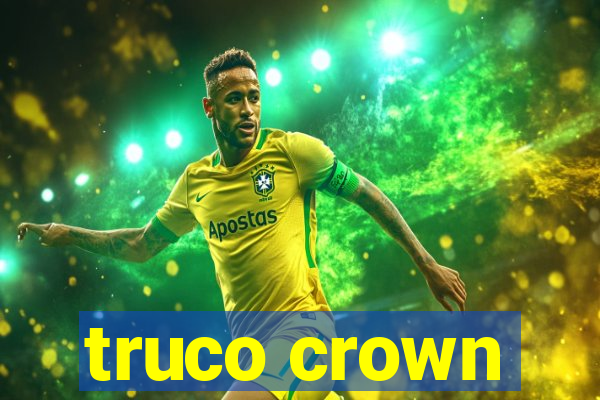 truco crown