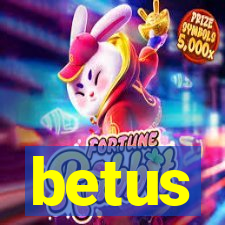 betus