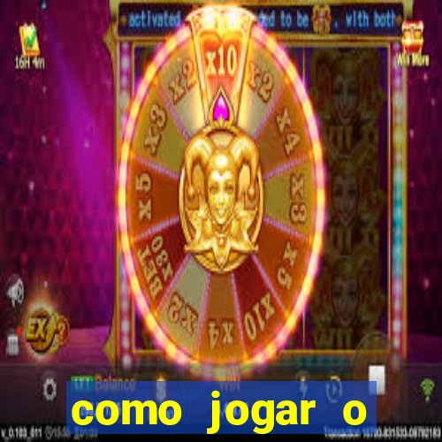 como jogar o fortune tigre