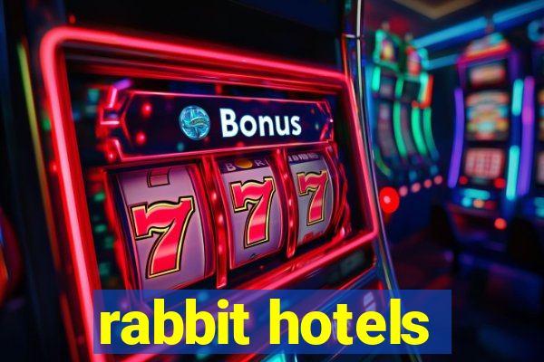 rabbit hotels