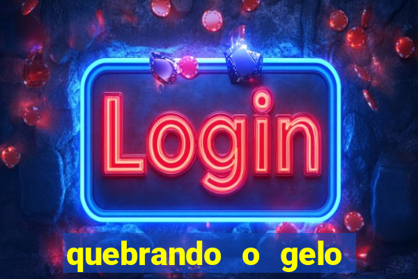 quebrando o gelo pdf download