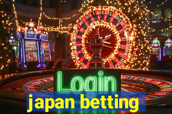 japan betting