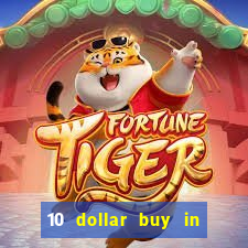 10 dollar buy in online casino