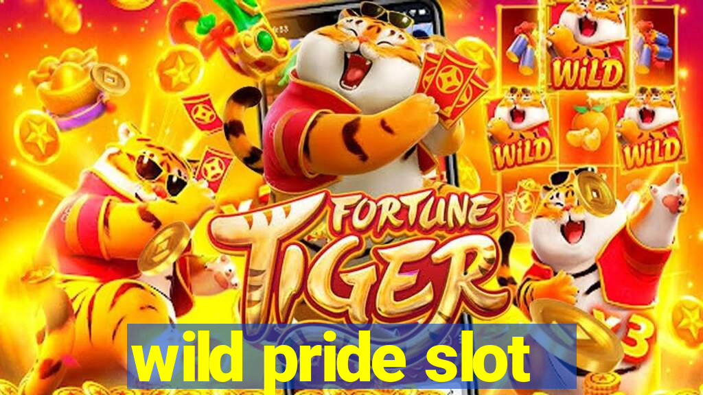 wild pride slot