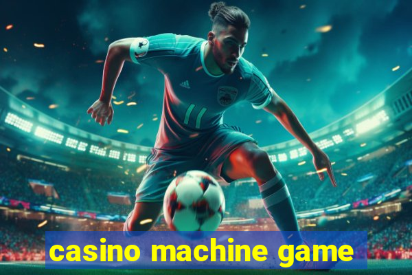 casino machine game