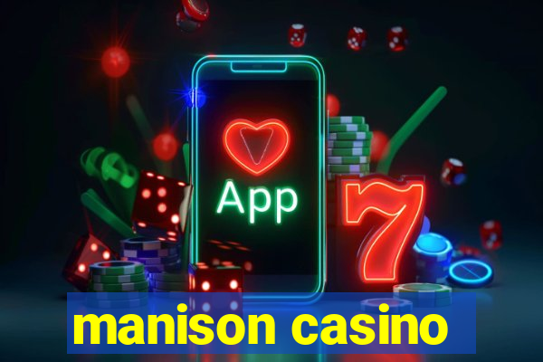 manison casino