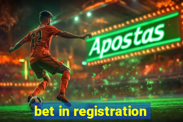 bet in registration