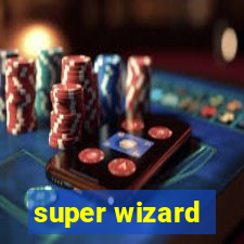 super wizard