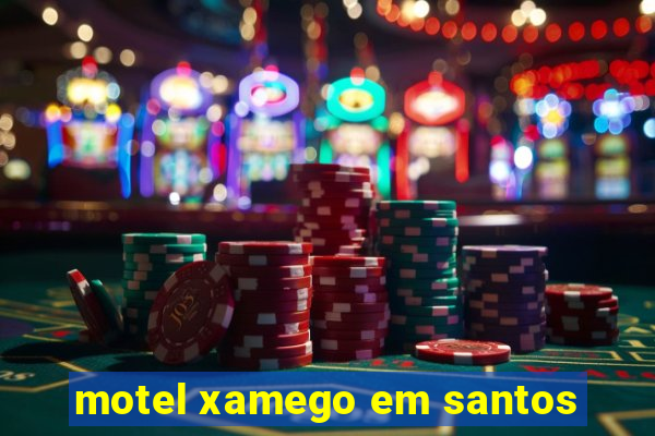 motel xamego em santos