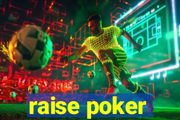 raise poker