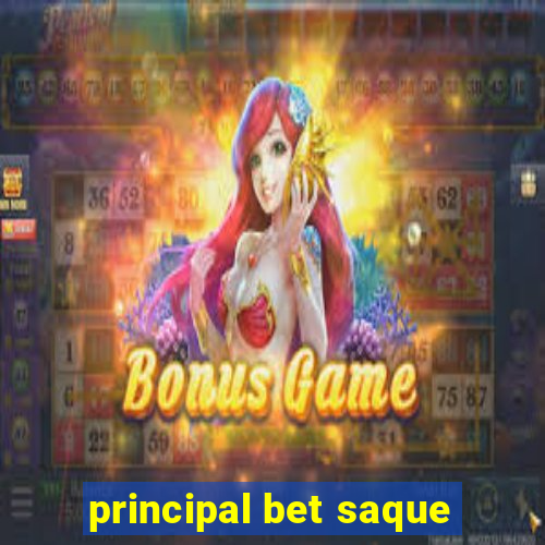 principal bet saque