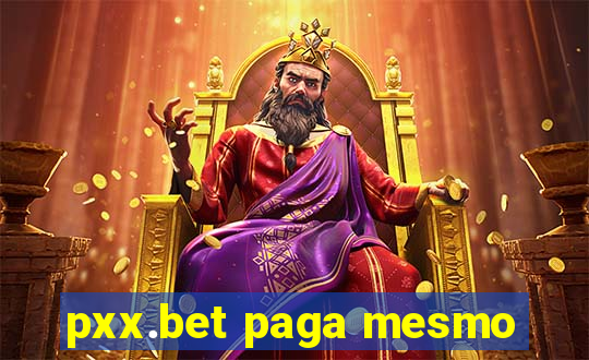 pxx.bet paga mesmo