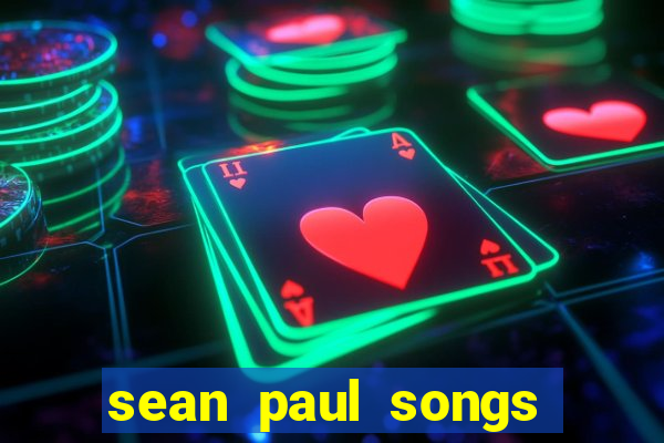 sean paul songs get busy