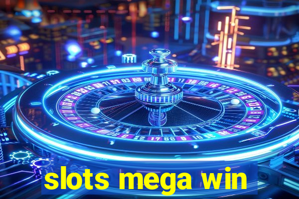 slots mega win