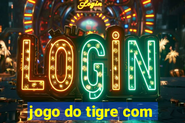 jogo do tigre com