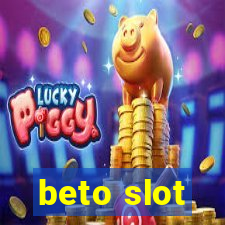 beto slot