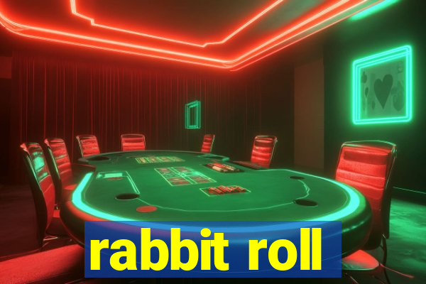 rabbit roll