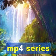 mp4 series