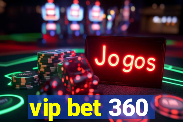 vip bet 360