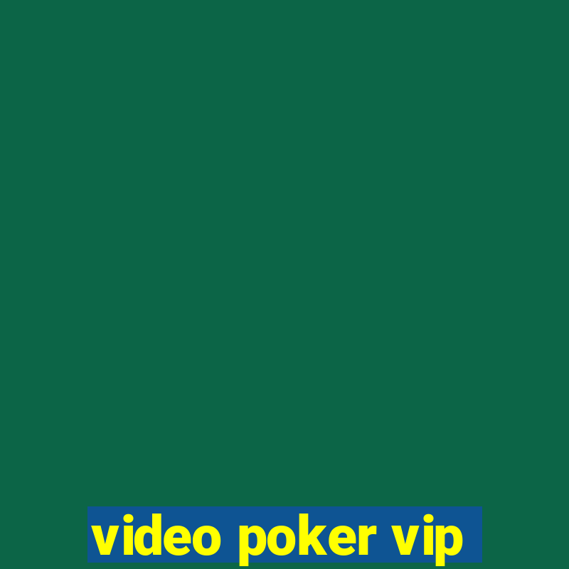 video poker vip