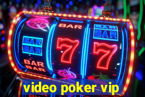 video poker vip