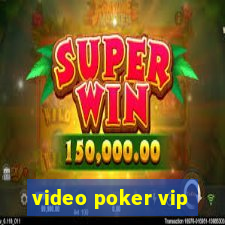 video poker vip