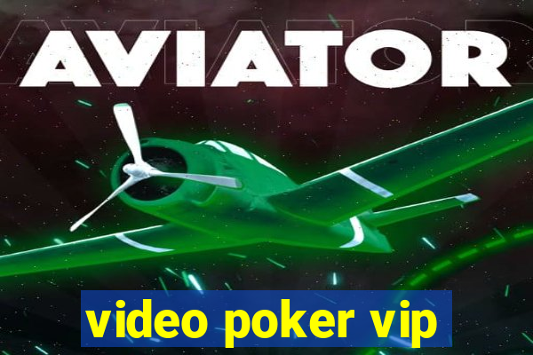 video poker vip