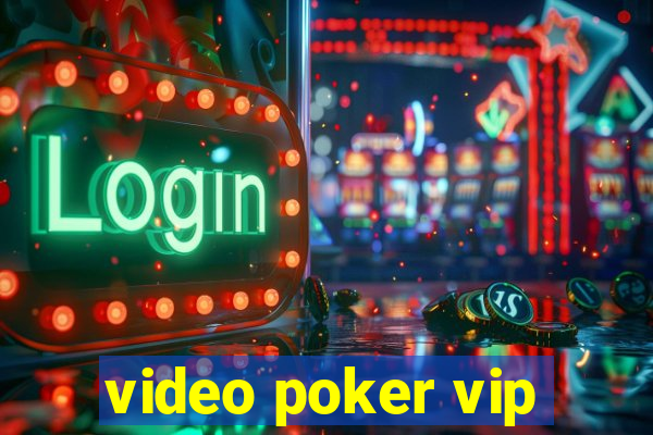 video poker vip