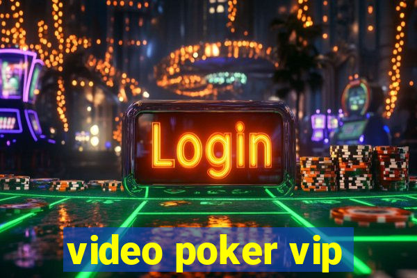 video poker vip