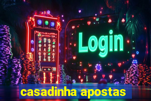 casadinha apostas