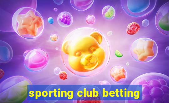 sporting club betting