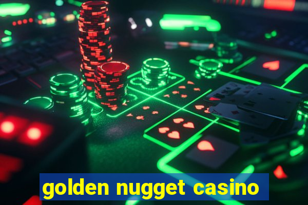 golden nugget casino