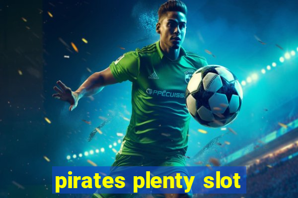 pirates plenty slot