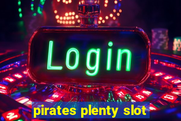 pirates plenty slot