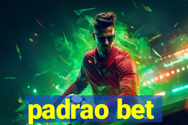 padrao bet