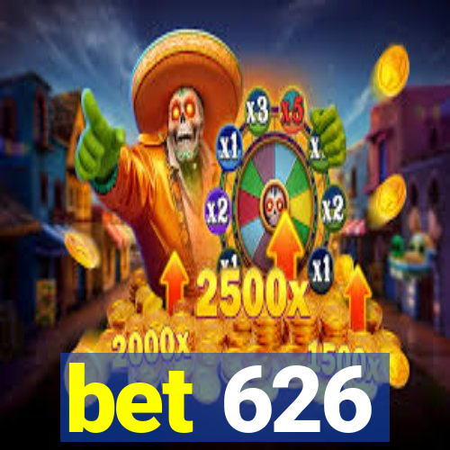 bet 626